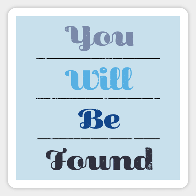 Dear Evan Hanson - You Will Be Found Sticker by turtleyawesome